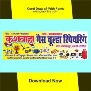 Kushwaha Gas Chulha Repairing banner Design With Fonts Corel Draw x7
